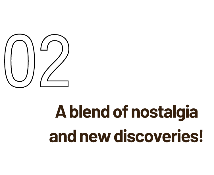 A blend of nostalgia and new discoveries!